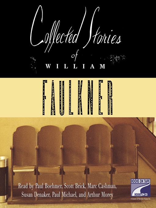 Title details for Collected Stories by William Faulkner - Wait list